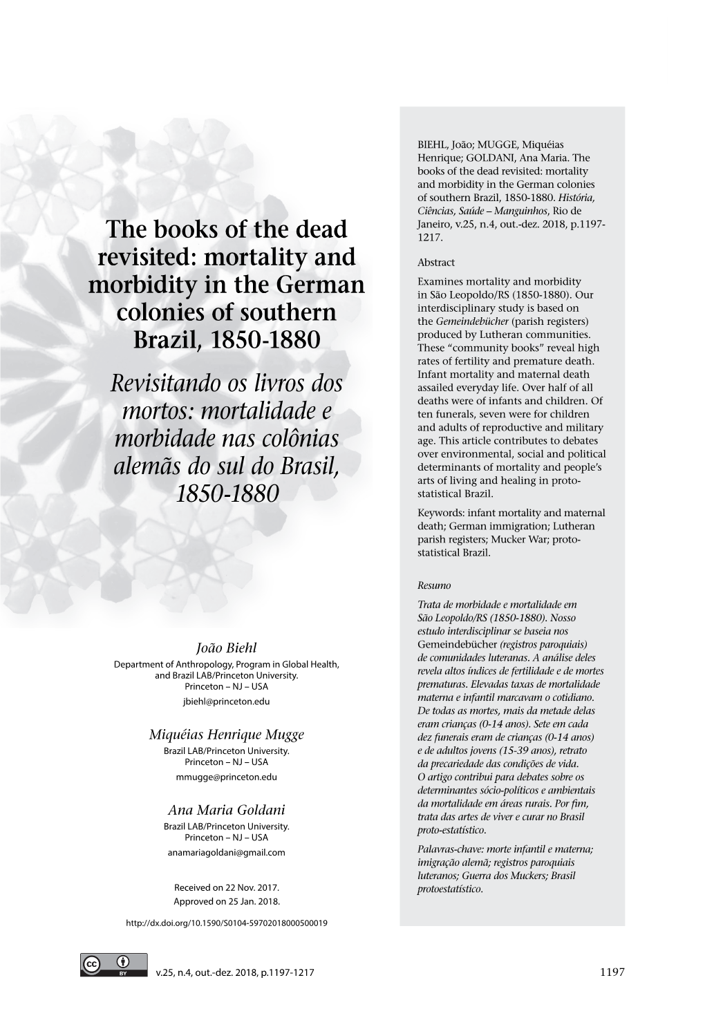 Mortality and Morbidity in the German Colonies of Southern Brazil, 1850-1880 Revisitando Os