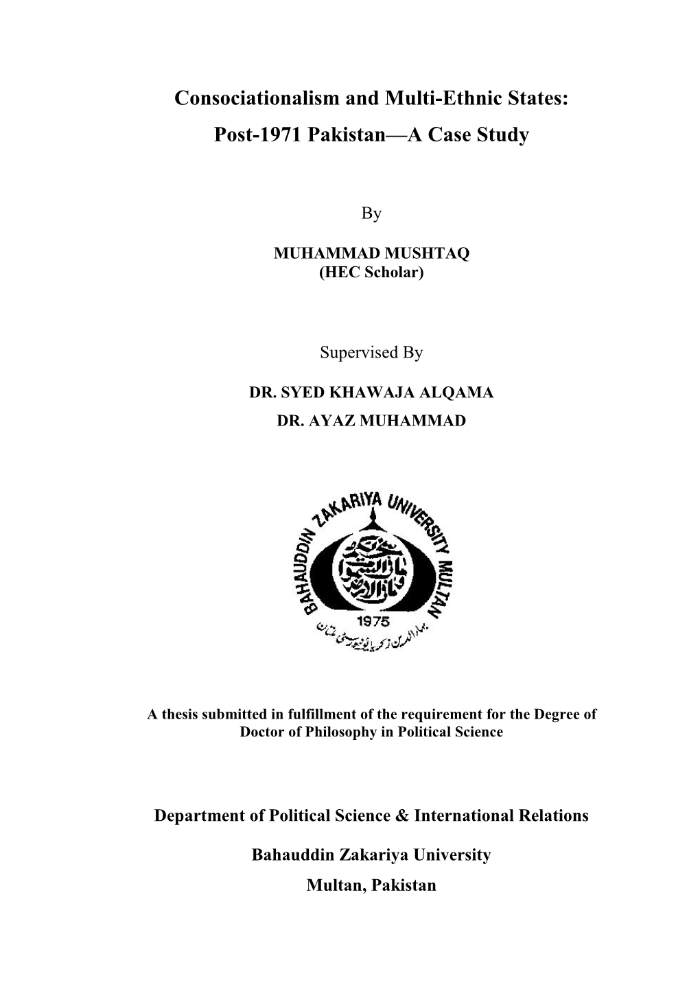 Consociationalism and Multi-Ethnic States: Post-1971 Pakistan—A Case Study