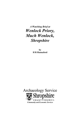 A Watching Brief at Wenlock Priory, Much Wenlock, Shropshire by HR