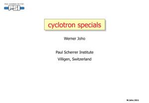 Cyclotron Specials