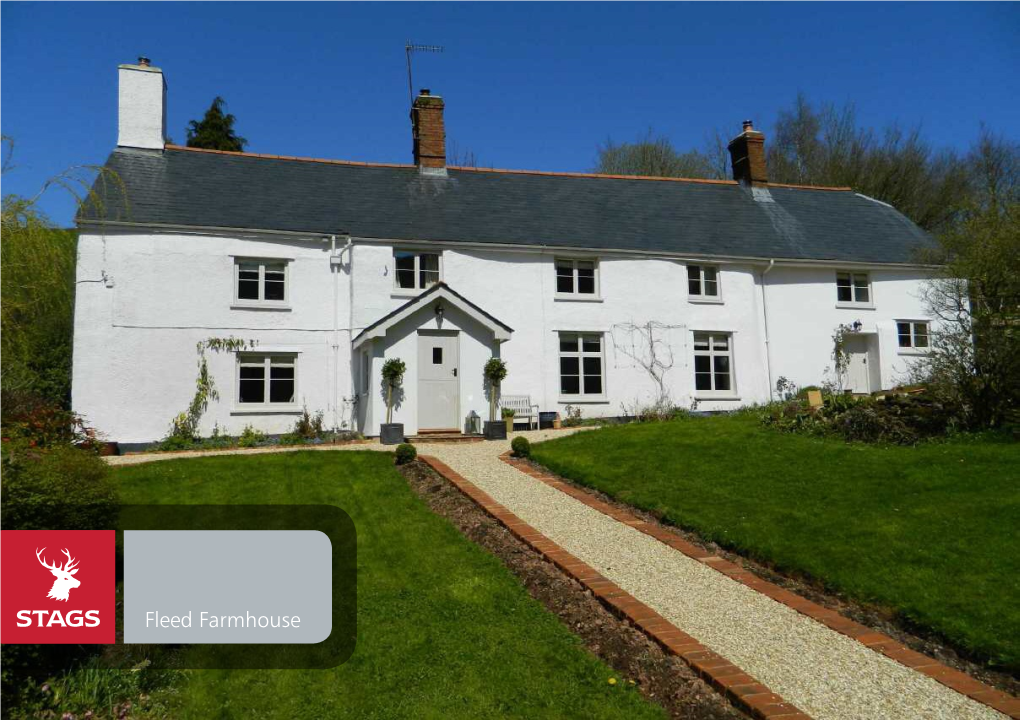 Fleed Farmhouse Fleed Farmhouse Waterrow, Wiveliscombe, TA4 2PS Wiveliscombe 1 Mile Wellington 8 Miles Taunton 12 Miles