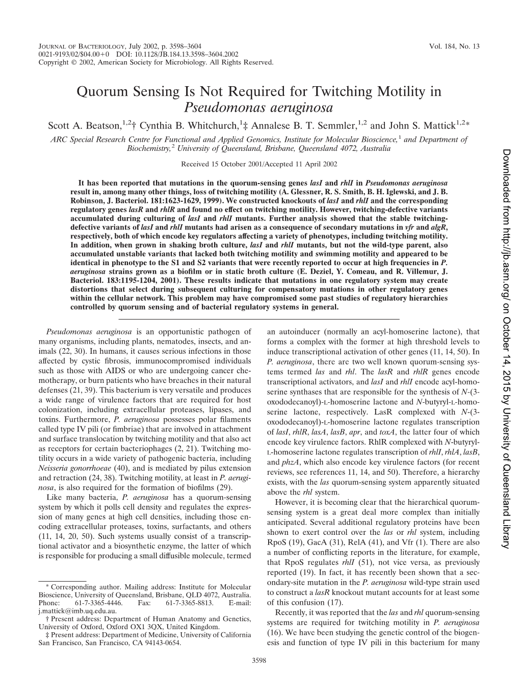 Quorum Sensing Is Not Required for Twitching Motility in Pseudomonas Aeruginosa Scott A