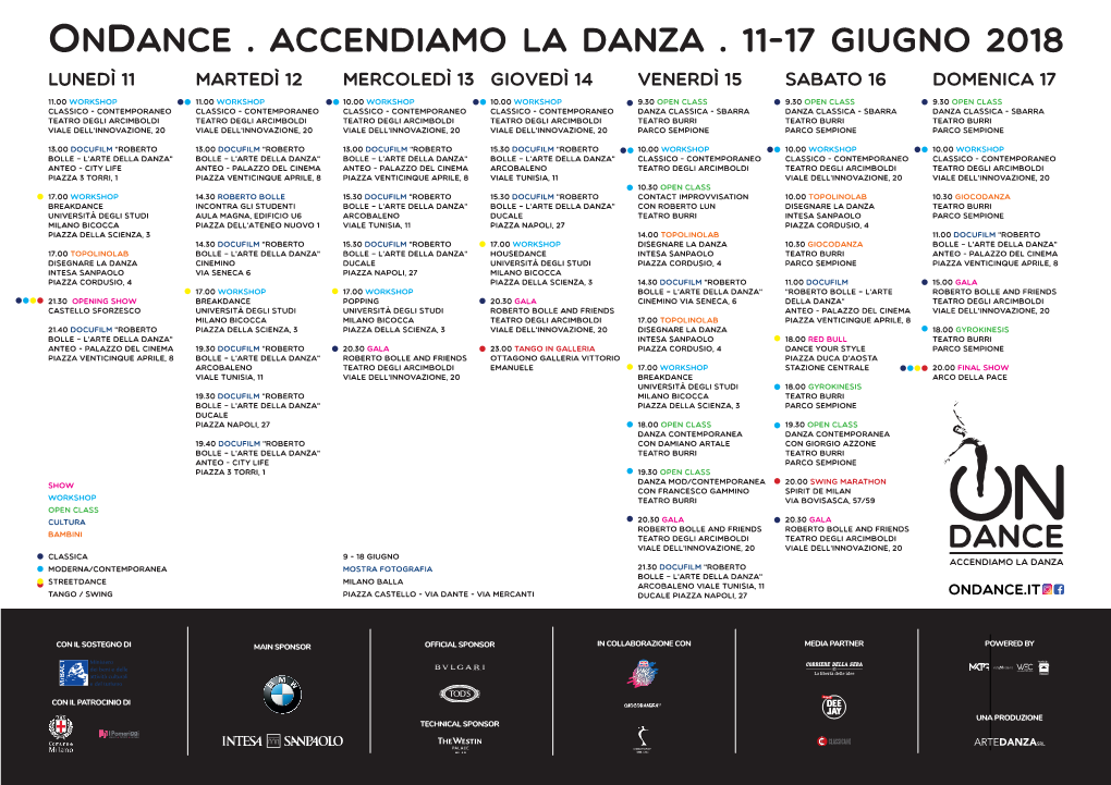 Ondance . Accendiamo La Danza . 11-17 Giugno 2018 Lunedì 11 Martedì 12 Mercoledì 13 Giovedì 14 Venerdì 15 Sabato 16 Domenica 17