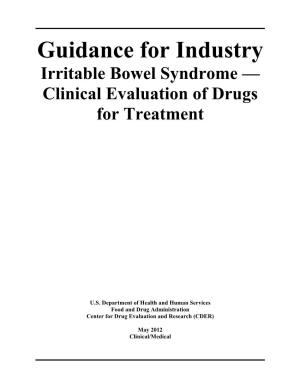 Irritable Bowel Syndrome — Clinical Evaluation of Drugs for Treatment