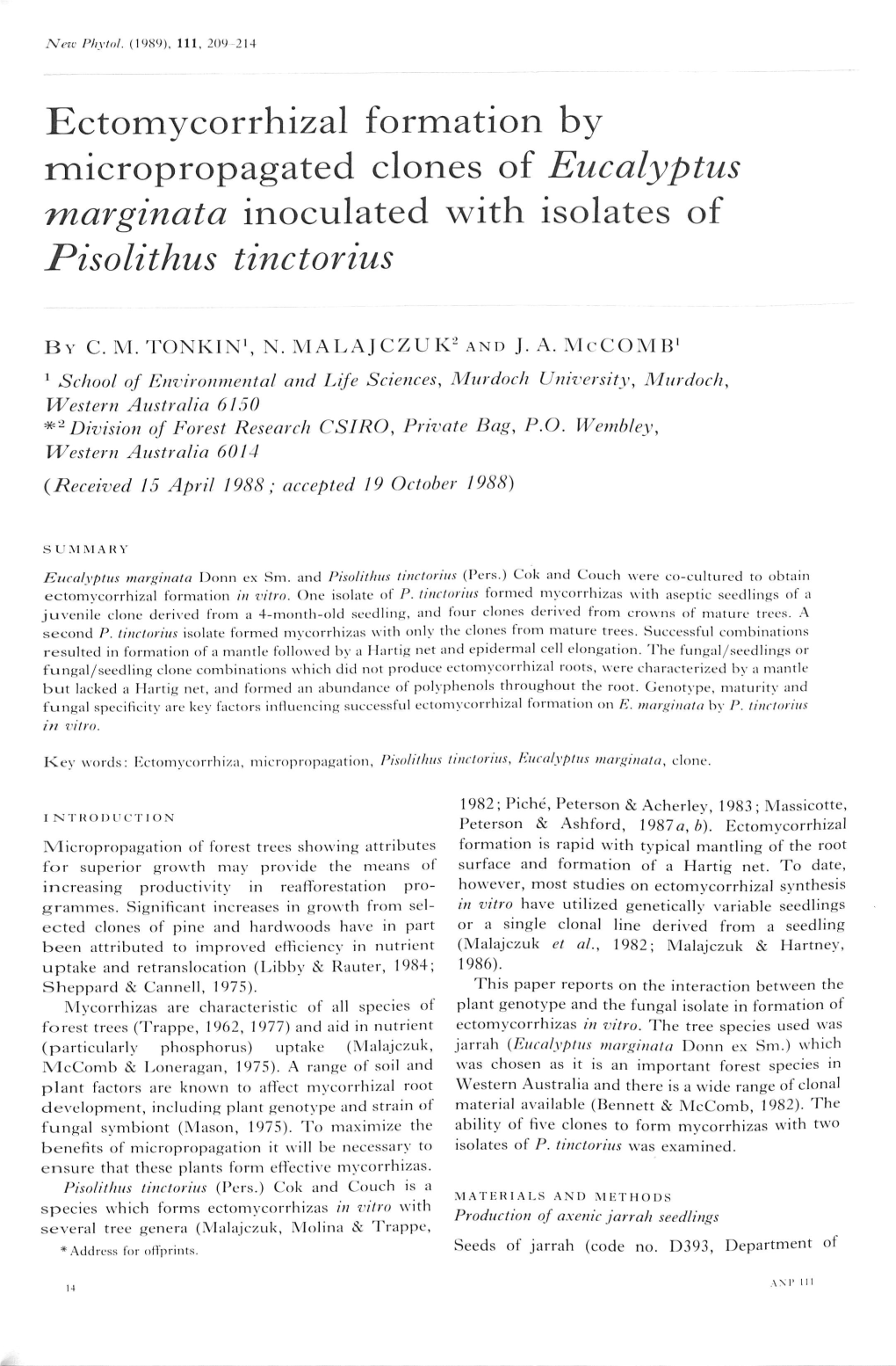 Ectomycorrhizal Formation by Micropropagated Clones of Eucalyptus Marginata Inoculated Vs^Ith Isolates of Pisolithus Tinctorius