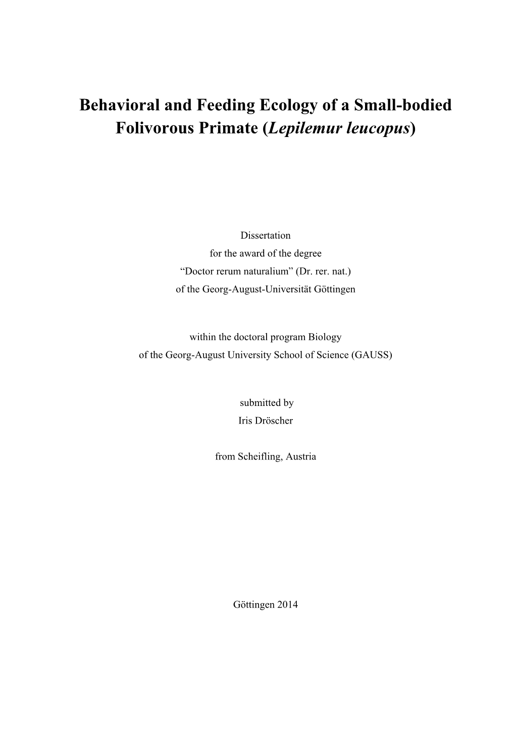 Behavioral and Feeding Ecology of a Small-Bodied Folivorous Primate (Lepilemur Leucopus)