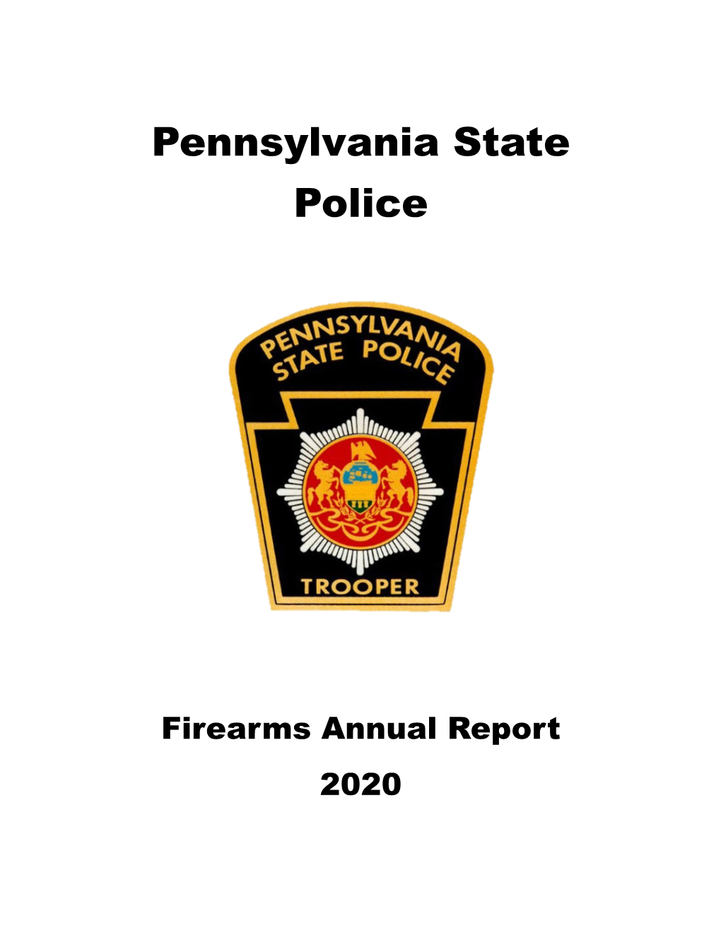 Pennsylvania State Police 2020 Firearms Annual Report
