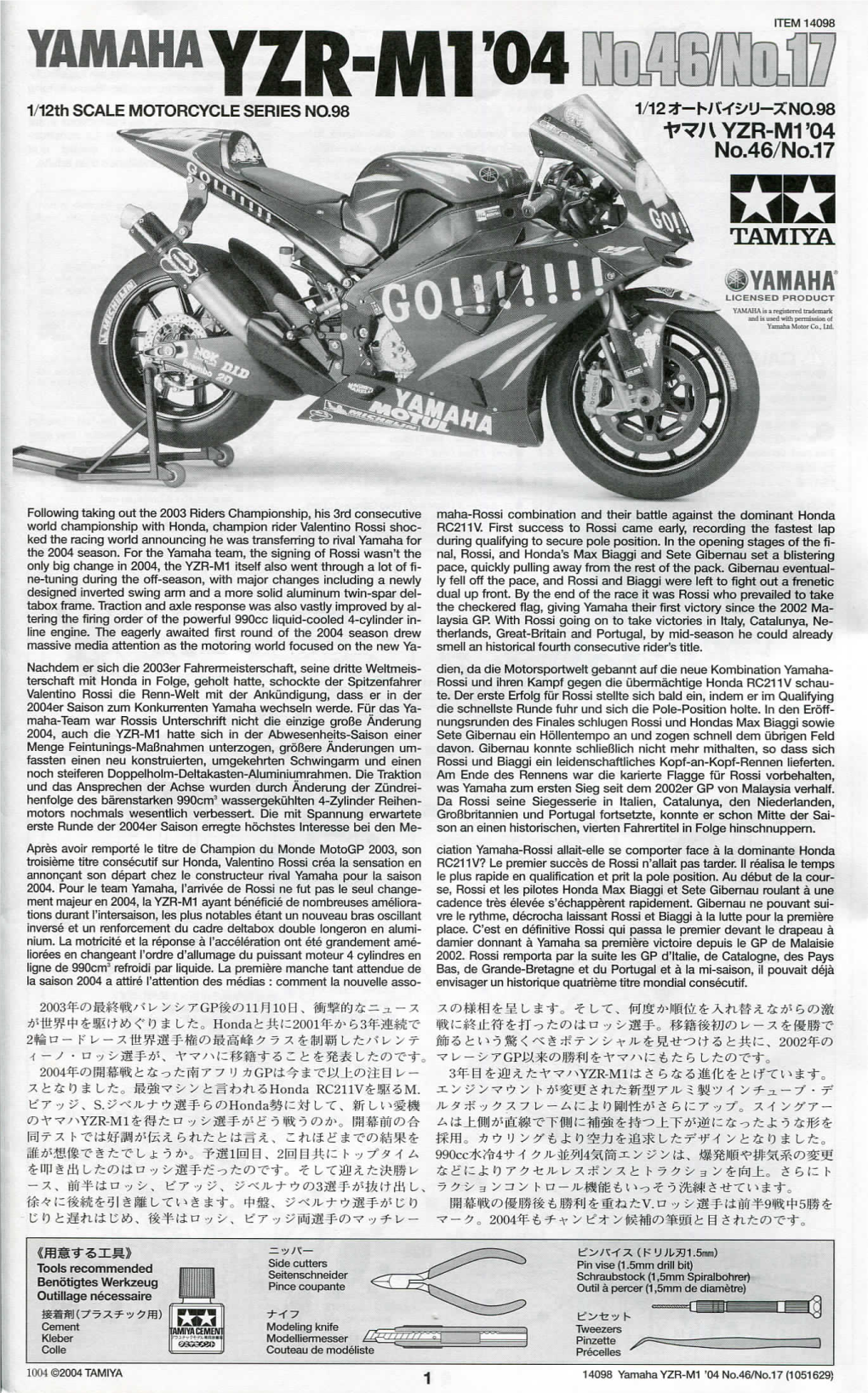 Yamaha YZR-M1 '04 No.46/No.17 (1051629) •Bevor Sie Mit Dem Zusammenbau Begin- Nen, Soltten Sie Allé Anweisungen Gelesen Und Verstanden Haben