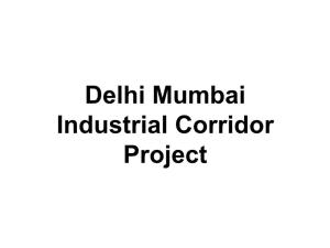 Delhi Mumbai Industrial Corridor Project 2 the DMIC Corridor Contribution of DMIC States