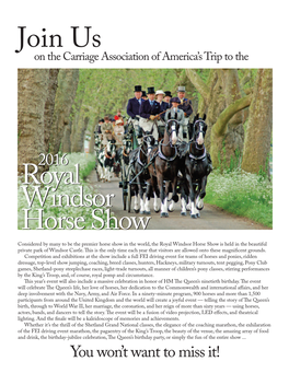 The 2016 CAA Trip to the Royal Windsor Horse Show Includes