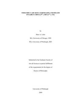 Ps TOILETRY CASE SETS ACROSS LIFE and DEATH in EARLY CHINA (5 C. BCE-3 C. CE) by Sheri A. Lullo BA, University of Chicago