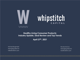 Industry Update, Deal Review and Top Trends April 27Th, 2021