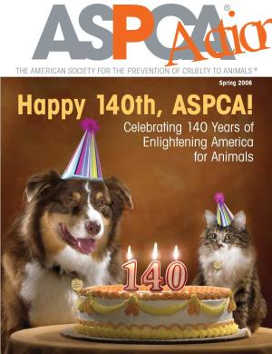 Happy 140Th, ASPCA! Celebrating 140 Years of Enlightening America for Animals