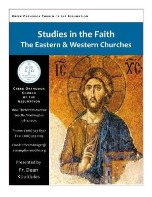Studies in the Faith Session 24 the Eastern & Western Churches