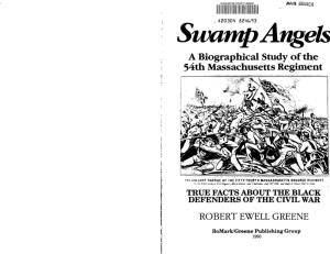 Swamp Angels: a Biographical Study of the 54Th Massachusetts Regiment