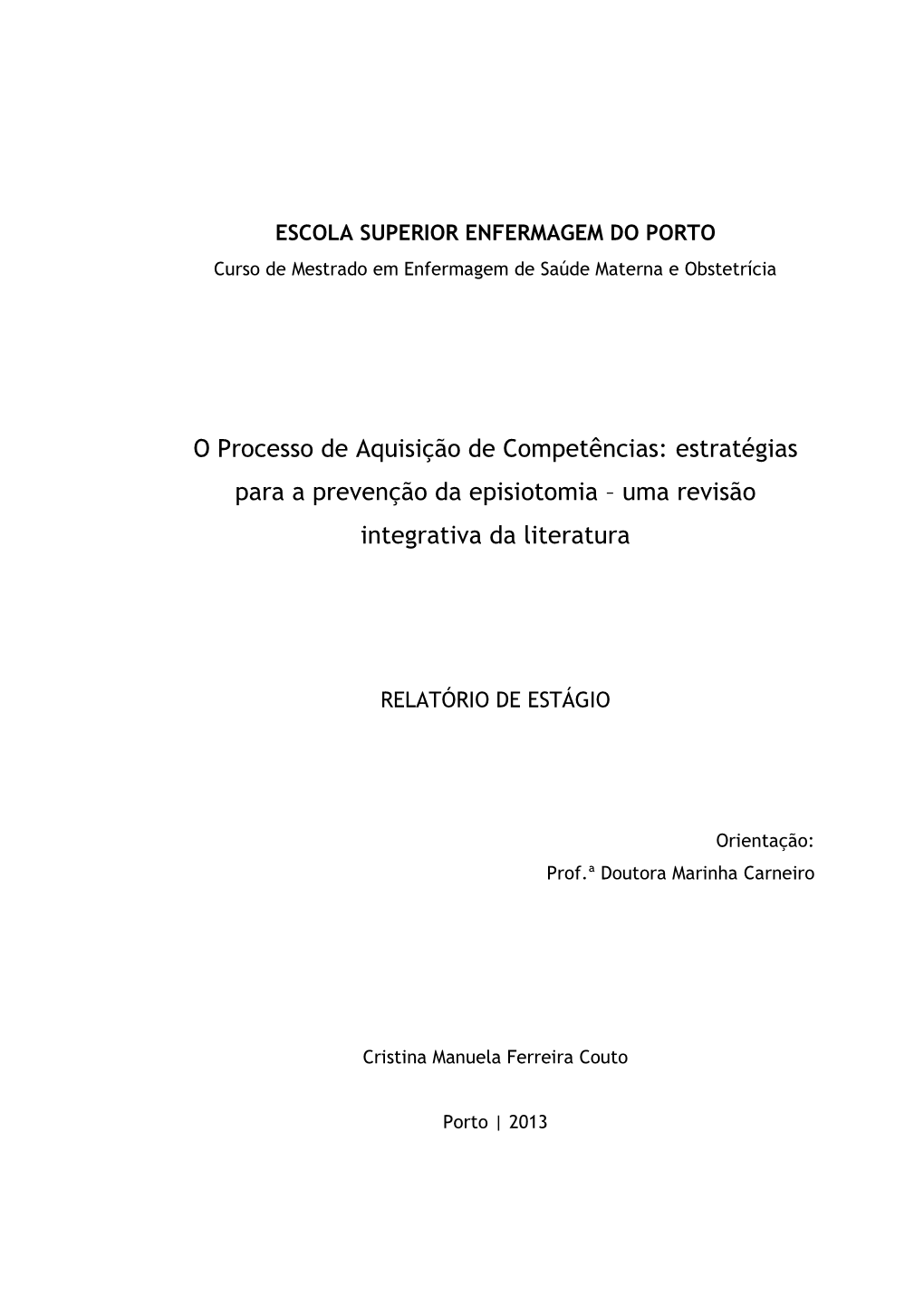 O Processo De Aquisição De Competências: Estratégias Para a Prevenção Da Episiotomia – Uma Revisão Integrativa Da Literatura