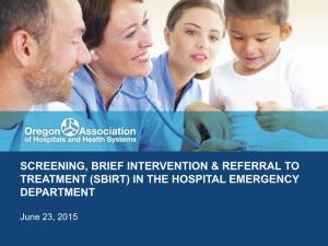 Screening, Brief Intervention & Referral to Treatment (Sbirt) in the Hospital Emergency Department