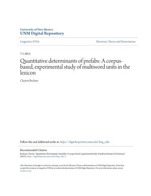 Quantitative Determinants of Prefabs: a Corpus-Based, Experimental Study of Multiword Units in the Lexicon." (2013)