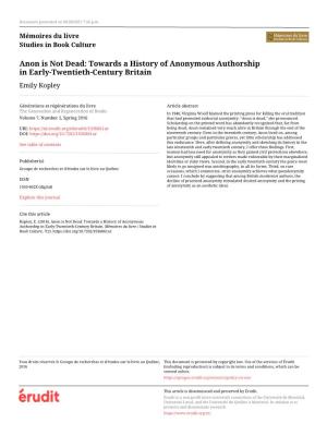 Anon Is Not Dead: Towards a History of Anonymous Authorship in Early-Twentieth-Century Britain Emily Kopley