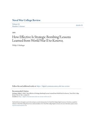 How Effective Is Strategic Bombing?Lessons Learned from World War II to Kosovo, Phillip S