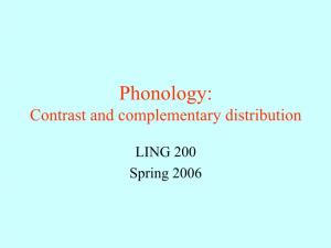 Phonology: Contrast and Complementary Distribution