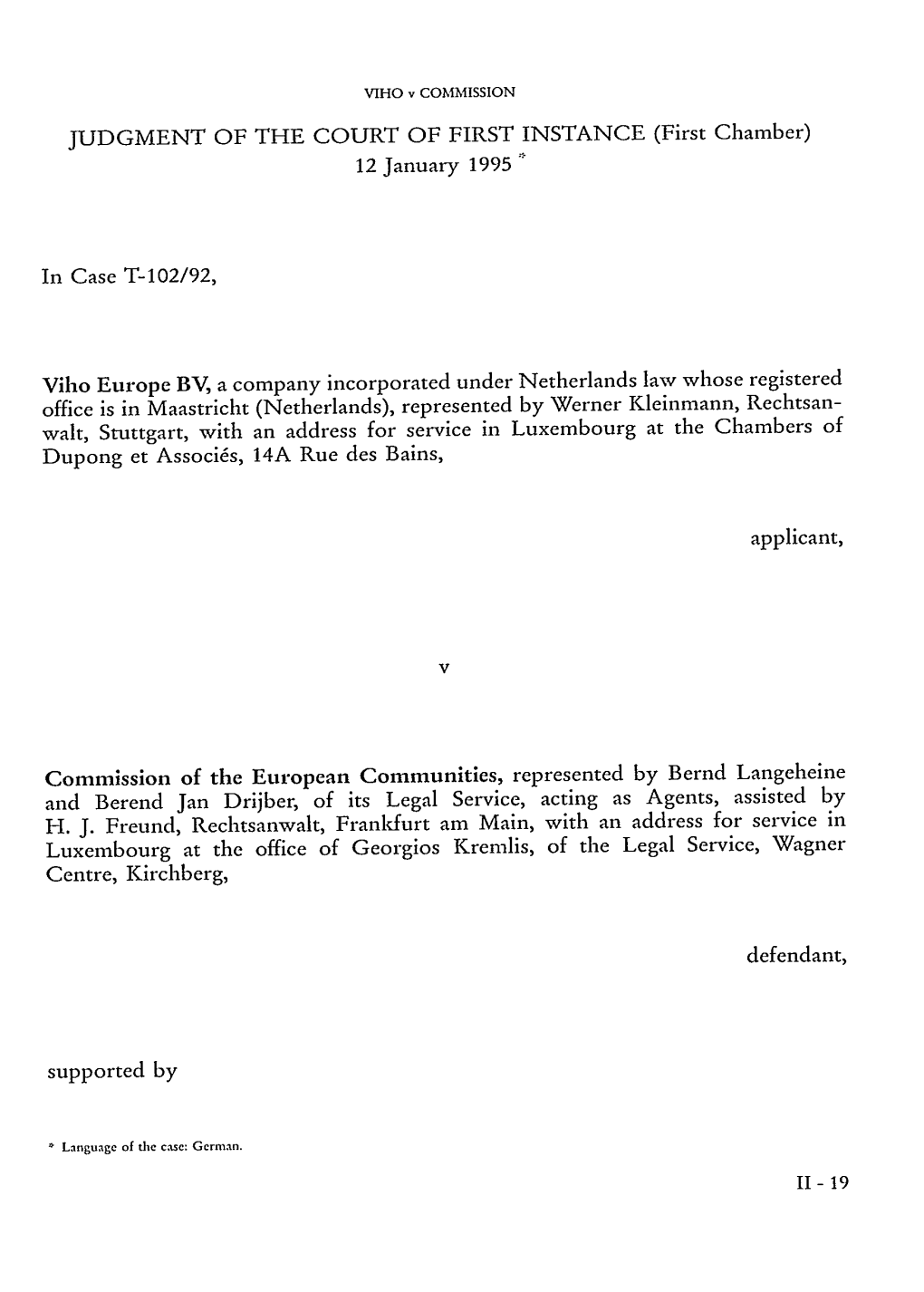 JUDGMENT of the COURT of FIRST INSTANCE (First Chamber) 12 January 1995 *