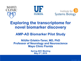 Exploring the Transcriptome for Novel Biomarker Discovery AMP-AD Biomarker Pilot Study