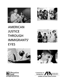 American Justice Through Immigrants' Eyes Is an Admirable and Compelling Fulfillment of That Duty