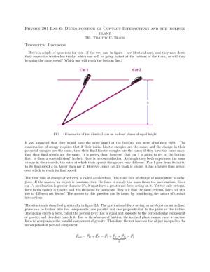 Decomposition of Contact Interactions and the Inclined Plane Dr