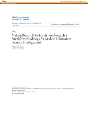 Is Action Research a Suitable Methodology for Medical Information Security Investigations? Patricia A