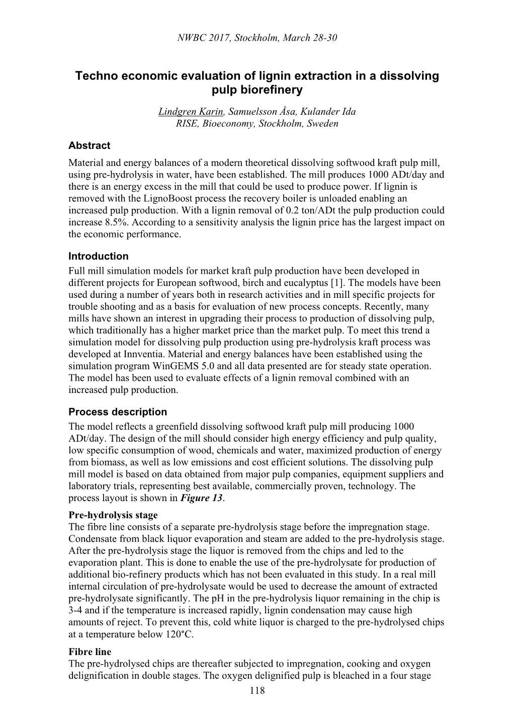 Techno Economic Evaluation of Lignin Extraction in a Dissolving Pulp Biorefinery