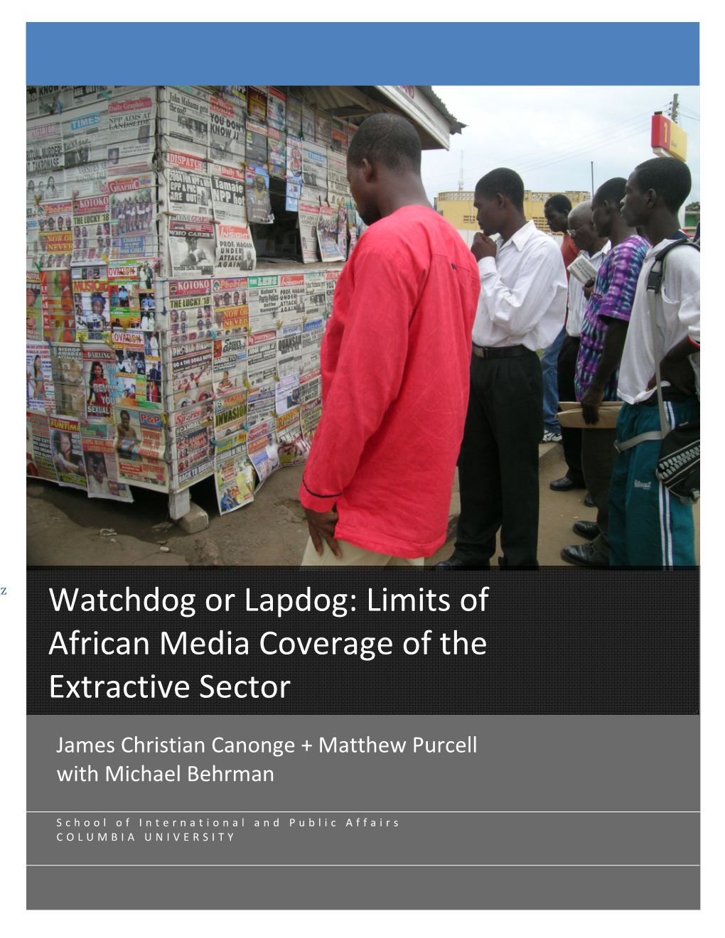 Watchdog Or Lapdog: Limits of African Media Coverage of the Extractive Sector