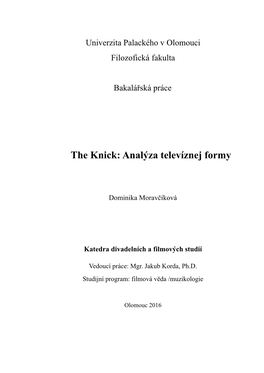 The Knick: Analýza Televíznej Formy