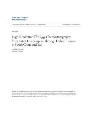 High-Resolution Δ Ccarb Chemostratigraphy from Latest Guadalupian Through Earliest Triassic in South China and Iran Vladimir Davydov Boise State University
