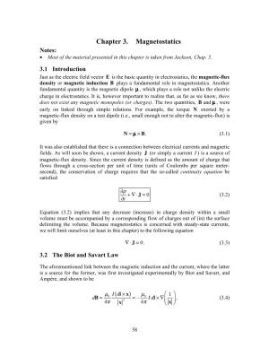 Chapter 3. Magnetostatics Notes: • Most of the Material Presented in This Chapter Is Taken from Jackson, Chap