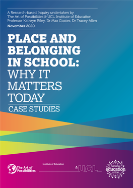 Place and Belonging in School: Why It Matters Today Case Studies