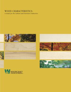 WOOD CHARACTERISTICS: a Guide for the Cabinet and Furniture Industries