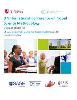 9Th International Conference on Social Science Methodology Book of Abstracts 11-16 September 2016, Leicester, United Kingdom Hosted by Leicester Sociology