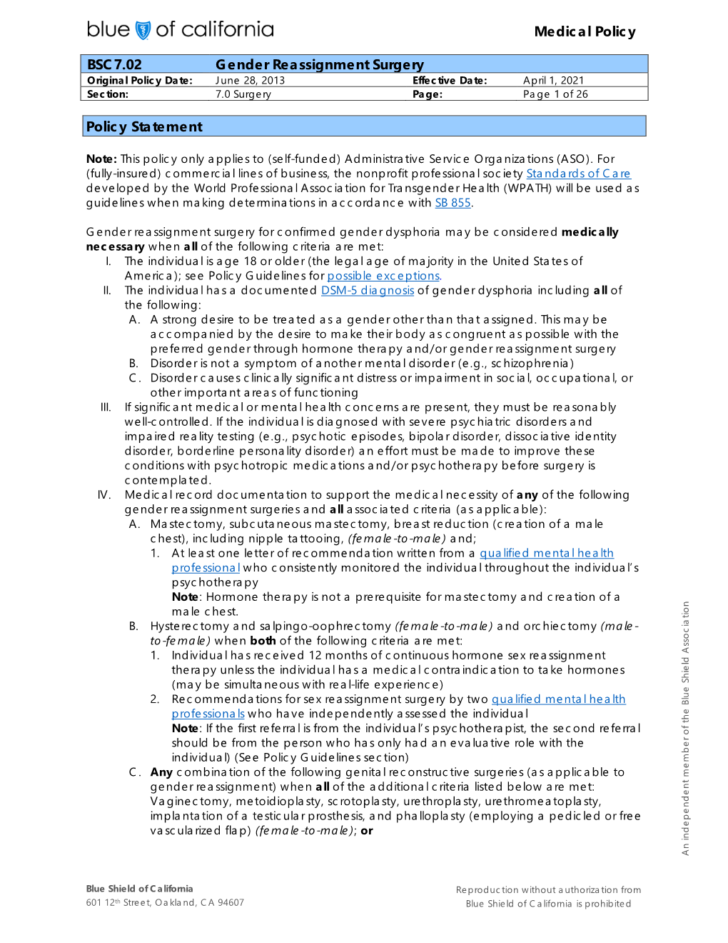 BSC7.02 Gender Reassignment Surgery Original Policy Date: June 28, 2013 Effective Date: April 1, 2021 Section: 7.0 Surgery Page: Page 1 of 26