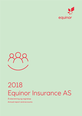 Equinor Insurance AS Årsberetning Og Regnskap Annual Report and Accounts
