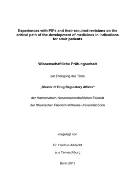 Experiences with Pips and Their Required Revisions on the Critical Path of the Development of Medicines in Indications for Adult Patients