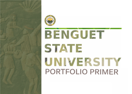 Portfolio Primer Is an Introductory Information About the Degree Programs, Policies and Services That Make up the University