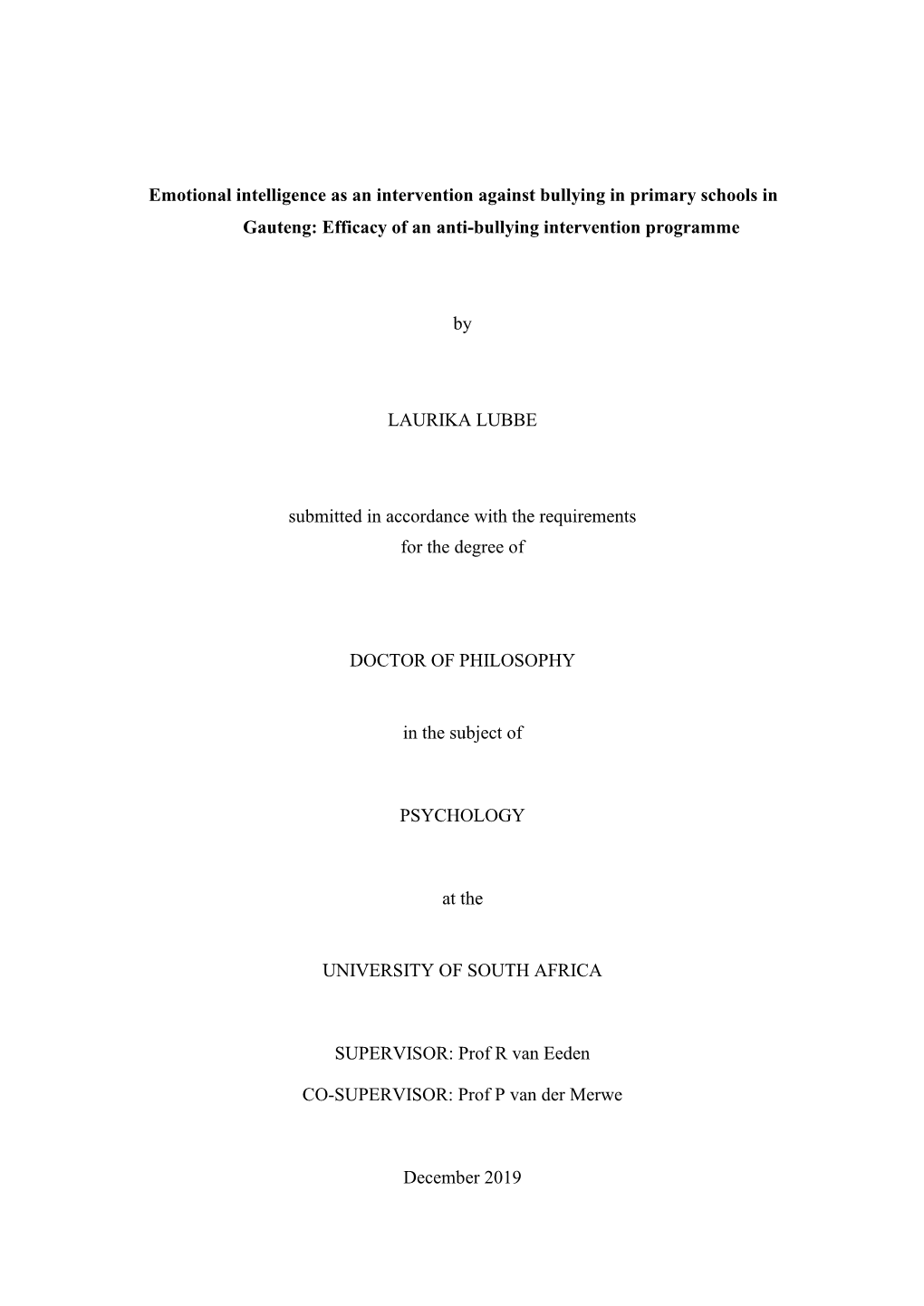 Emotional Intelligence As an Intervention Against Bullying in Primary Schools in Gauteng: Efficacy of an Anti-Bullying Intervention Programme