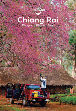 Chiang Rai Phayao Phrae Nan Rong Khun Temple CONTENTS