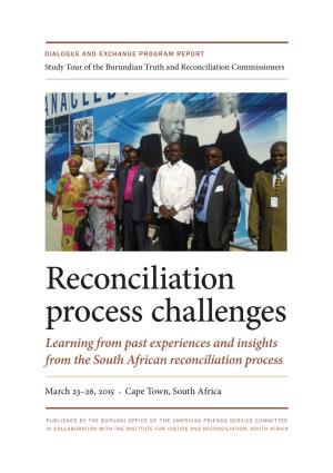 Reconciliation Process Challenges Learning from Past Experiences and Insights from the South African Reconciliation Process