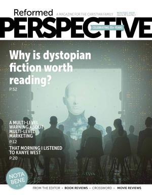 Why Is Dystopian Fiction Worth Reading? P.52