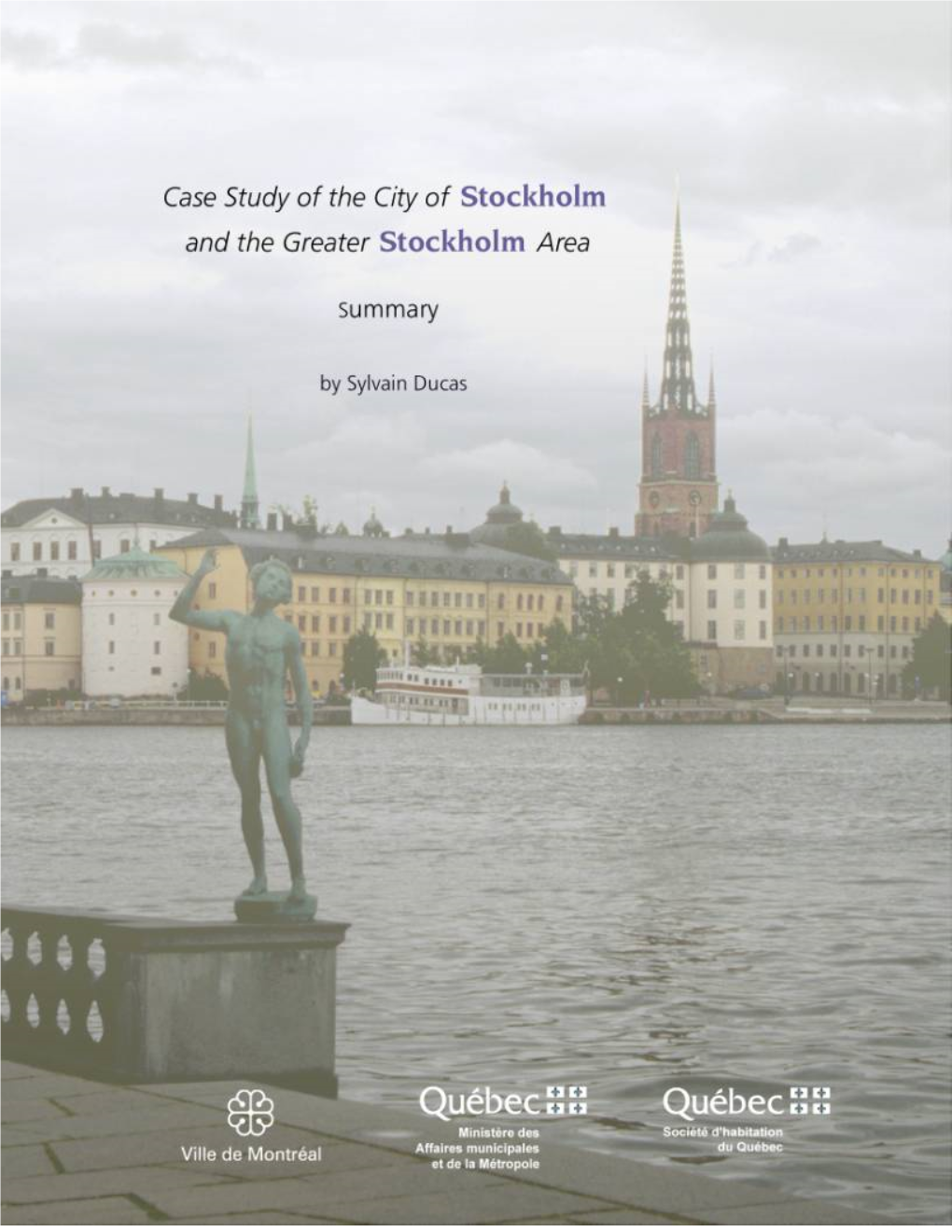 Case Study of the City of Stockholm and the Greater Stockholm Area