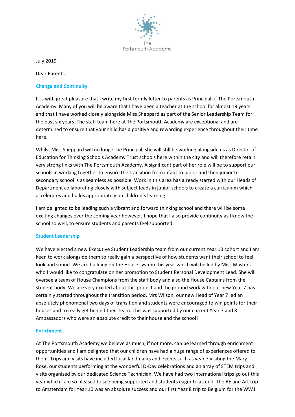 July 2019 Dear Parents, Change and Continuity It Is with Great Pleasure That I Write My First Termly Letter to Parents As Princ