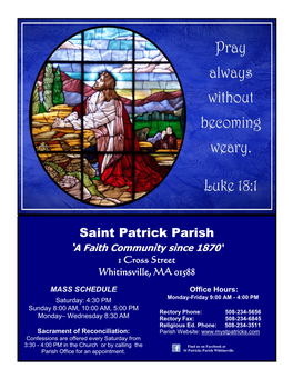 Saint Patrick Parish ‘A Faith Community Since 1870‘ 1 Cross Street Whitinsville, MA 01588
