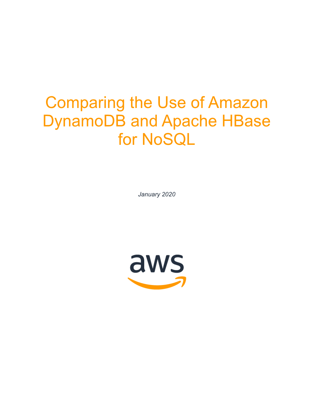 Comparing the Use of Amazon Dynamodb and Apache Hbase for Nosql